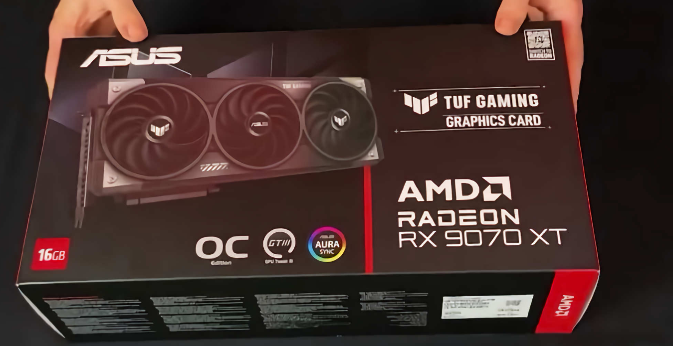 华硕 RX 9070 XT TUF Gaming 显卡实物曝光，即将上市