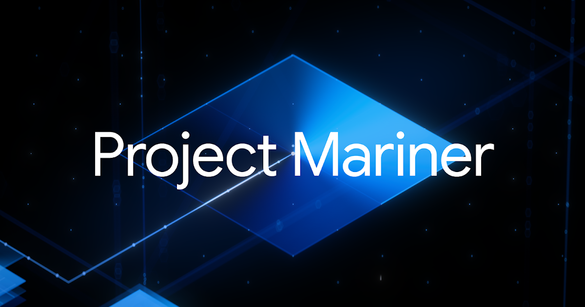 谷歌 CEO 皮查伊：智能体助手 Mariner 完成率已达 85%，AI 可帮助用户完成任务